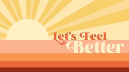 Let's Feel Better